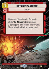 Hotshot Maneuver - 908 - Rare (Hyperspace Foil) - Jump to Lightspeed