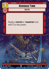 Koiogran Turn - 913 - Common (Hyperspace Foil) - Jump to Lightspeed