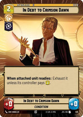 In Debt to Crimson Dawn - 926 - Uncommon (Hyperspace Foil) - Jump to Lightspeed