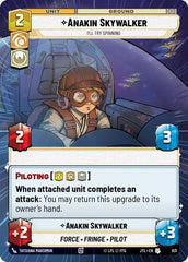 Anakin Skywalker - I'll Try Spinning - 931 - Uncommon (Hyperspace Foil) - Jump to Lightspeed