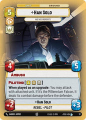 Han Solo - Has His Moments - 37 - Legendary (Foil) - Jump to Lightspeed: Weekly Play Promos