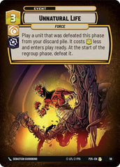 Unnatural Life - 56 - Rare - Organized Play Promos