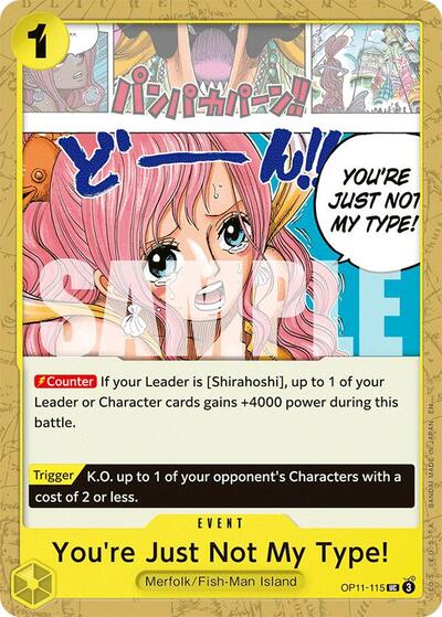 You're Just Not My Type! - OP11-115 - Uncommon - A Fist of Divine Speed