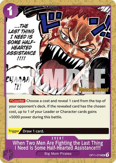 When Two Men Are Fighting the Last Thing I Need Is Some Half-Hearted Assistance!!!! - OP11-079 - Uncommon - A Fist of Divine Speed Release Event Cards