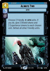 Always Two - 042/264 - Legendary - Legends of the Force