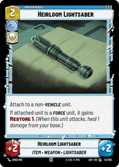 Heirloom Lightsaber - 053/264 - Common - Legends of the Force