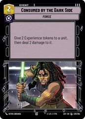 Consumed by the Dark Side - 239/264 - Common - Legends of the Force