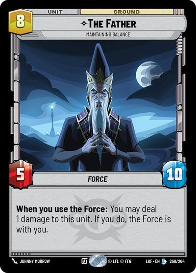 The Father - Maintaining Balance - 260/264 - Legendary - Legends of the Force