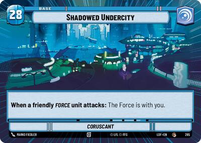 Shadowed Undercity // Shield - 285 // T02 - Common (Hyperspace) - Legends of the Force