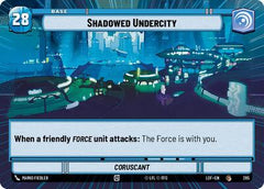Shadowed Undercity // Force - 285 // T03 - Common (Hyperspace) - Legends of the Force