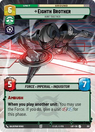 Eighth Brother - Hunt Together - 351 - Uncommon (Hyperspace) - Legends of the Force