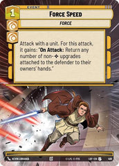Force Speed - 469 - Uncommon (Hyperspace) - Legends of the Force