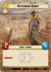 Mysterious Hermit - 472 - Common (Hyperspace) - Legends of the Force