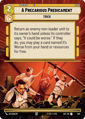 A Precarious Predicament - 486 - Uncommon (Hyperspace) - Legends of the Force
