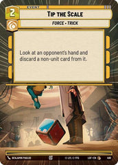 Tip the Scale - 490 - Common (Hyperspace) - Legends of the Force