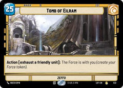 Tomb of Eilram - 532 - Rare (Foil) - Legends of the Force