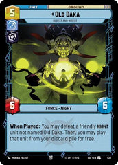 Old Daka - Oldest and Wisest - 538 - Uncommon (Foil) - Legends of the Force