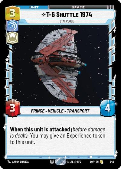 T-6 Shuttle 1974 - Stay Close - 549 - Rare (Foil) - Legends of the Force