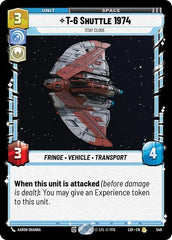 T-6 Shuttle 1974 - Stay Close - 549 - Rare (Foil) - Legends of the Force
