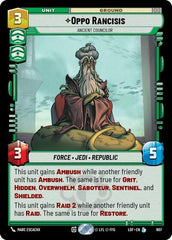 Oppo Rancisis - Ancient Councilor - 607 - Legendary (Foil) - Legends of the Force