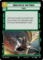 Directed by the Force - 625 - Uncommon (Foil) - Legends of the Force