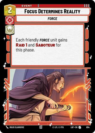 Focus Determines Reality - 654 - Uncommon (Foil) - Legends of the Force