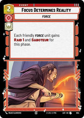 Focus Determines Reality - 654 - Uncommon (Foil) - Legends of the Force