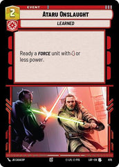 Ataru Onslaught - 676 - Uncommon (Foil) - Legends of the Force