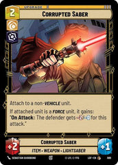 Corrupted Saber - 689 - Common (Foil) - Legends of the Force
