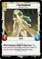 The Daughter - Embodiment of Light - 754 - Rare (Foil) - Legends of the Force