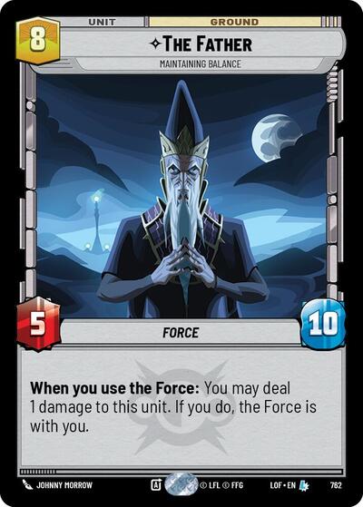The Father - Maintaining Balance - 762 - Legendary (Foil) - Legends of the Force