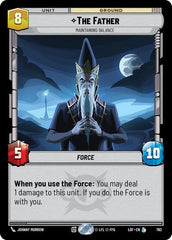 The Father - Maintaining Balance - 762 - Legendary (Foil) - Legends of the Force