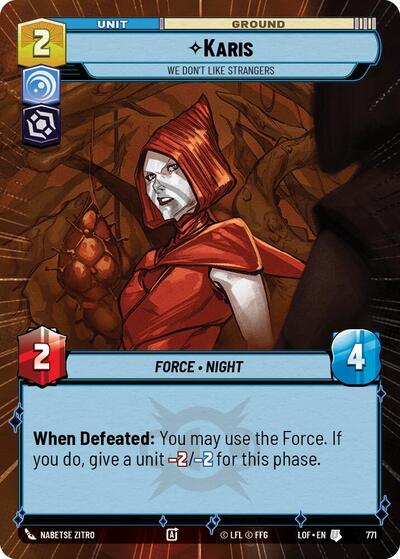 Karis - We Don't Like Strangers - 771 - Uncommon (Hyperspace Foil) - Legends of the Force