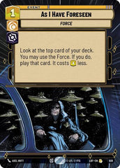 As I Have Foreseen - 928 - Rare (Hyperspace Foil) - Legends of the Force