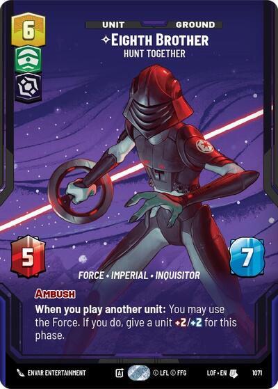 Eighth Brother - Hunt Together - 1071 - Uncommon (Prestige Foil) - Legends of the Force