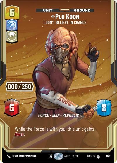 Plo Koon - I Don't Believe in Chance (Serialized) - 1126 - Uncommon - Legends of the Force