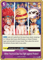 When You're at Sea You Fight against Pirates!! (2025 Pirates League Store Qualifier) - OP05-076 - Rare - One Piece Promotion Cards