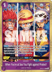When You're at Sea You Fight against Pirates!! (2025 Pirates League Store Qualifier Winner) - OP05-076 - Rare - One Piece Promotion Cards