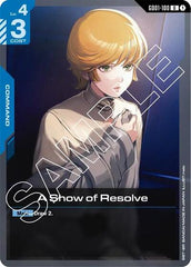 A Show of Resolve - GD01-100 - UNCOMMON - Newtype Rising