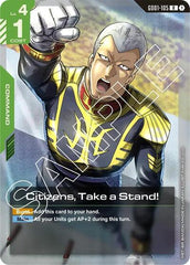 Citizens, Take a Stand! - GD01-105 - RARE - Newtype Rising