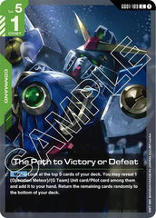 The Path to Victory or Defeat - GD01-109 - COMMON - Newtype Rising