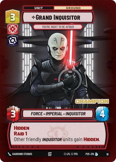 Grand Inquisitor - You're Right to Be Afraid (Champion) - 18 - Legendary - Organized Play Promos