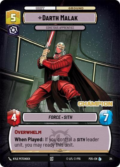 Darth Malak - Covetous Apprentice (Champion) - 24 - Legendary - Organized Play Promos