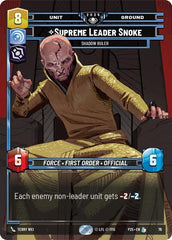 Supreme Leader Snoke - Shadow Ruler - 76 - Legendary - Organized Play Promos
