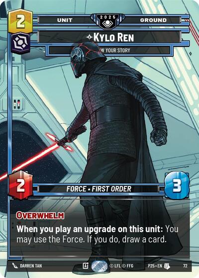 Kylo Ren - I Know Your Story - 72 - Uncommon - Organized Play Promos