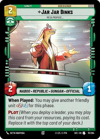 Jar Jar Binks - Mesa Propose - 111/264 - Uncommon - Secrets of Power