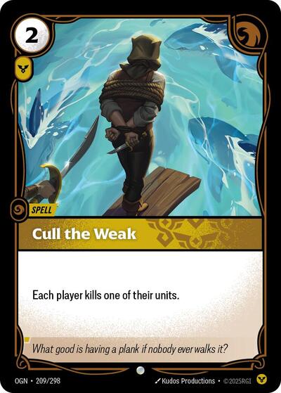Cull the Weak - 209/298 - Common - Origins