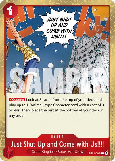 Just Shut Up and Come with Us!!!! - EB01-009 - Common (Pirate Foil) - The Best- Vol. 2