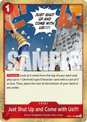 Just Shut Up and Come with Us!!!! - EB01-009 - Common (Pirate Foil) - The Best- Vol. 2
