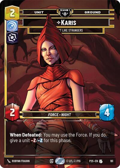 Karis - We Don't Like Strangers - 161 - Uncommon - Sector and Regional Promos: Season 1